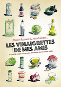 Vinagrettes de mes amis (Les)